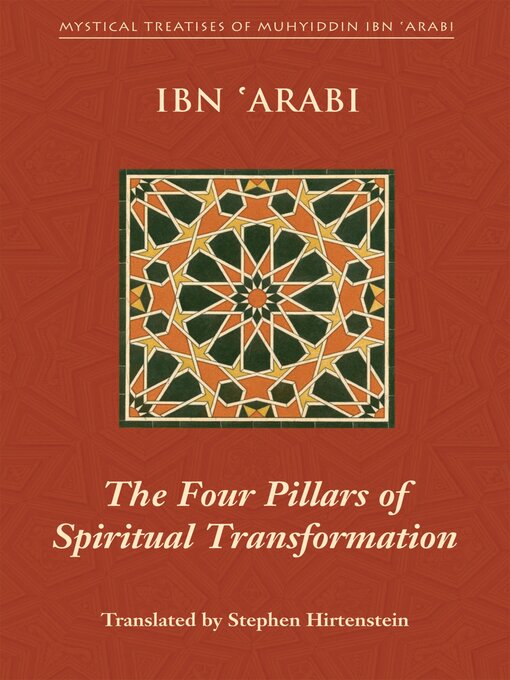 Title details for The Four Pillars of Spiritual Transformation by Muhyiddin Ibn 'Arabi - Available